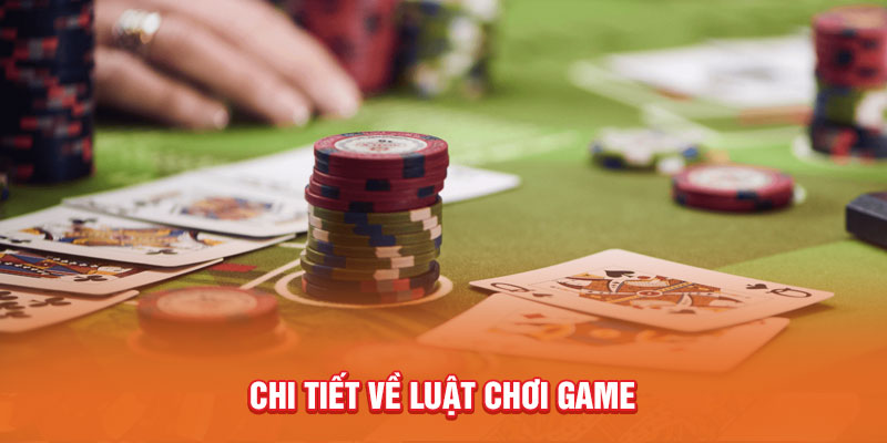 chi-tiet-ve-luat-choi-game