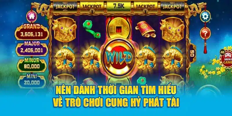 nen-danh-thoi-gian-tim-hieu-ve-tro-choi-cung-hy-phat-tai